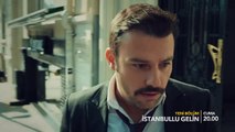 İstanbullu Gelin 57.Bölüm Fragmanı