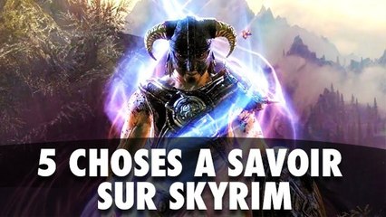 Skyrim : 5 choses que vous ne saviez pas sur le chef-d'oeuvre de Bethesda