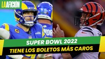 Super Bowl 2022 tendrá los boletos más caros de la historia