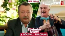 Tövbeler Olsun 3.Bölüm Fragmanı