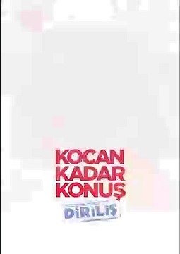 Kocan Kadar Konuş: Diriliş