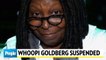 Whoopi Goldberg Suspended at The View After 'Wrong and Hurtful' Holocaust Comments