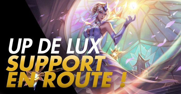 League of Legends : Riot prévoit un équilibrage pour rendre Lux support moins troll