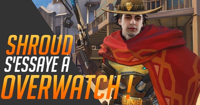 Overwatch : que vaut Shroud, le dieu de PUBG, sur le FPS de Blizzard ?