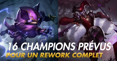 League of Legends : pour Riot, au moins 16 champions méritent encore un rework complet
