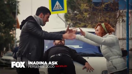 İnadına Aşk 27.Bölüm Fragmanı