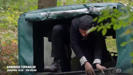 Kanunsuz Topraklar 6.Bölüm Fragmanı