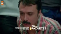 Kırgın Çiçekler 27.Bölüm Fragmanı