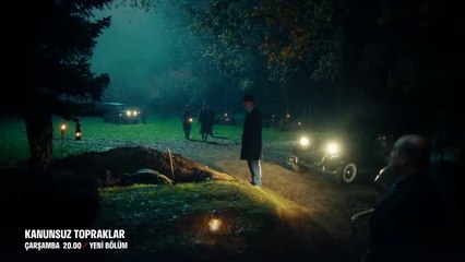 Kanunsuz Topraklar 8.Bölüm Fragmanı