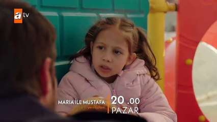 Maria İle Mustafa 9.Bölüm Fragmanı