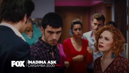 İnadına Aşk 32.Bölüm Fragmanı