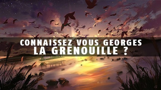 League of Legends : connaissez vous Georges la Grenouille ?