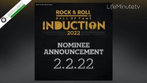 The Rock & Roll Hall of Fame 2022 Induction Nominees