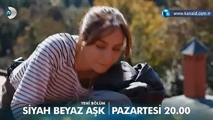 Siyah Beyaz Aşk 2.Bölüm Fragmanı