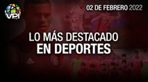 Lo más destacado en deportes – Miércoles 02 de Febrero de 2022Lo más destacado en deportes – Miércoles 02 de Febrero de 2022