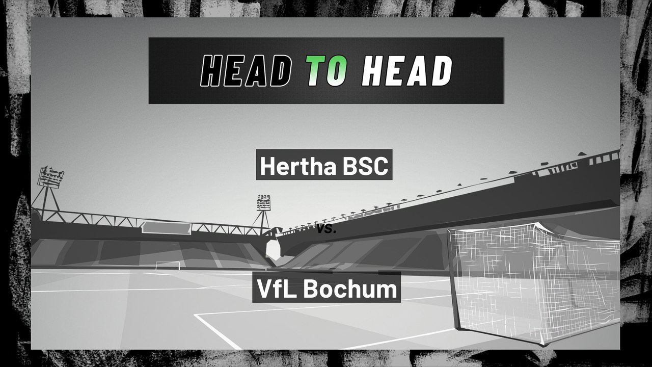 Hertha BSC vs VfL Bochum: Both Teams To Score