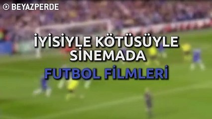 13 Filmle Sinemada Futbol Filmleri!