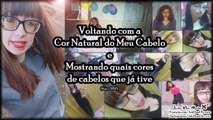Vídeos Especiais - #15 - Voltando com a Cor Natural do Meu Cabelo (Maio/2021)