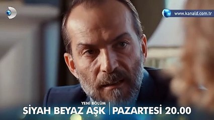Siyah Beyaz Aşk 10.Bölüm Fragmanı