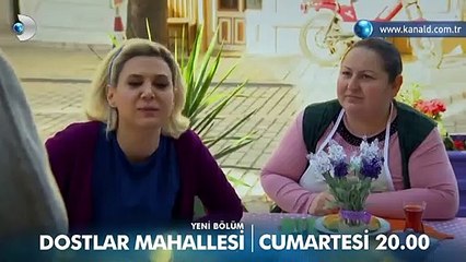 Dostlar Mahallesi 3.Bölüm Fragmanı
