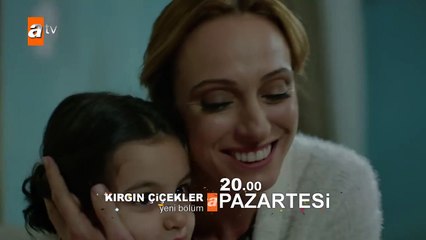 Kırgın Çiçekler 105.Bölüm Fragmanı