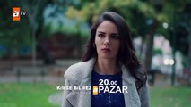 Kimse Bilmez 21.Bölüm Fragmanı