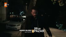 Kimse Bilmez 22.Bölüm Fragmanı