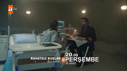 Kanatsız Kuşlar 39.Bölüm Fragmanı