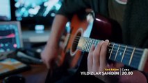 Yıldızlar Şahidim 2.Bölüm Fragmanı