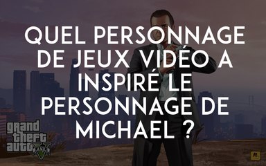 GTA 5 :  quel personnage de jeux vidéo a inspiré le personnage de Michael ?