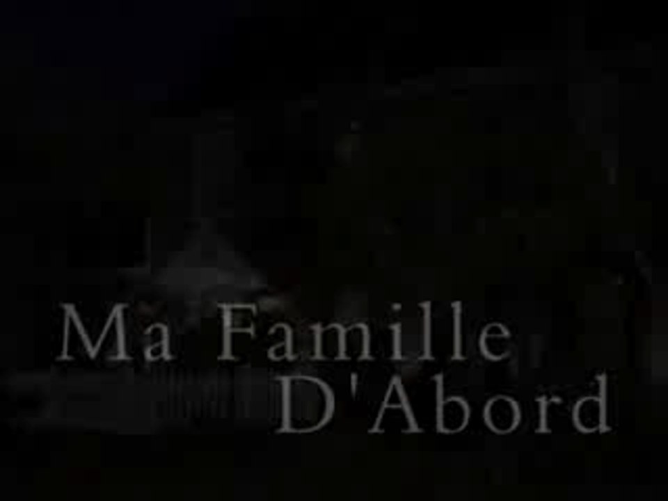 Ma famille d'abord - D'amour et de blagues  part 1