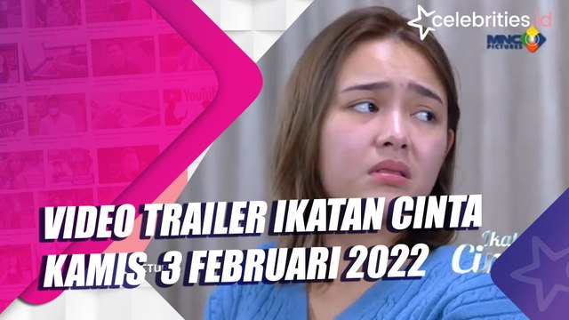 Video Trailer Ikatan Cinta 3 Februari 2022: Andin Alami Preeklamsia, Terpaksa Dirawat di Rumah Sakit