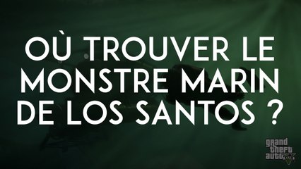 GTA 5 : où trouver le monstre marin de Los Santos ?
