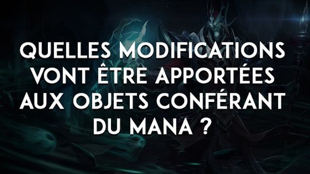 League of Legends : quelles modifications vont être apportées aux objets conférant du mana ?