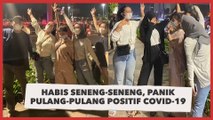 Habis Seneng-Seneng Bareng Sahabat, Cewek Ini Panik Pulang-Pulang Positif Covid-19