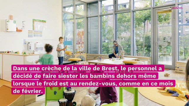 Pourquoi cette crèche brestoise fait-elle dormir les bébés dehors en plein hiver ?