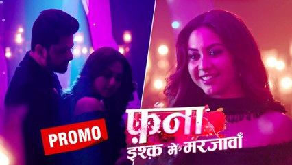 फना- इश्क में मरजावां प्रोमो:- अगस्त्य से शादी करेंगी पाखी