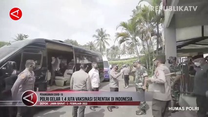 Polri Gelar 1,4 Juta Vaksinasi Serentak di Indonesia