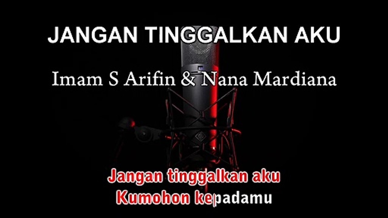 Jangan Tinggalkan Aku | Imam S Arifin & Nana Mardiana | Karaoke Tanpa Vokal