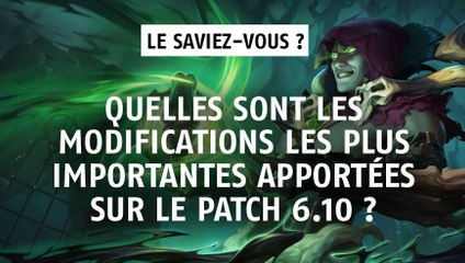 下载视频: League of Legends : quelles sont les modifications les plus importantes apportées sur le patch 6.10 ?