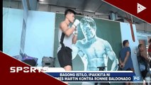 Bagong istilo, ipapakita ni Carl Jammes Martin kontra Ronnie Baldonado