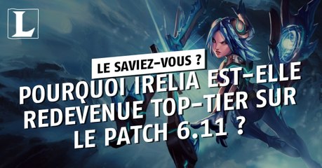 League of Legends : pourquoi Irelia est-elle redevenue top-tier sur le patch 6.11 ?