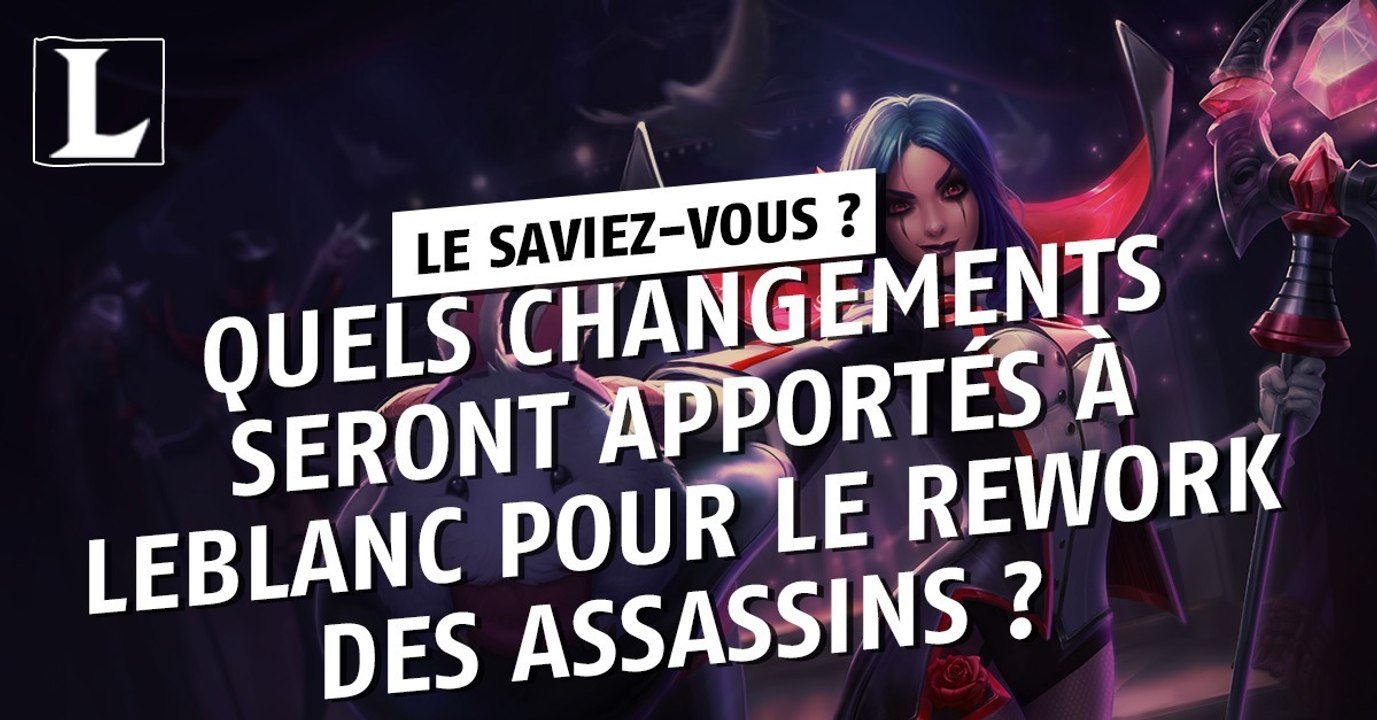 League of Legends : quels changements seront apportés à LeBlanc pour le rework des assassins ?