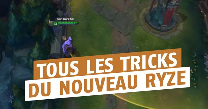 League of Legends : découvrez tous les tricks cachés du nouveau Ryze