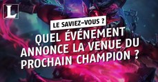 League of Legends : quel événement annonce la venue du prochain champion ?