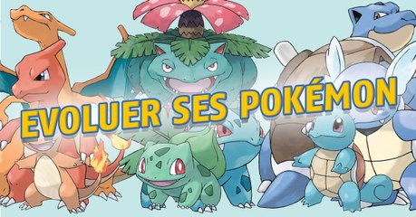 Pokémon Go : comment faire évoluer ses Pokémon