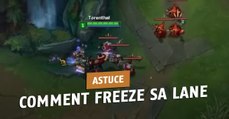 League of Legends : découvrez comment freeze votre lane et zoner votre adversaire