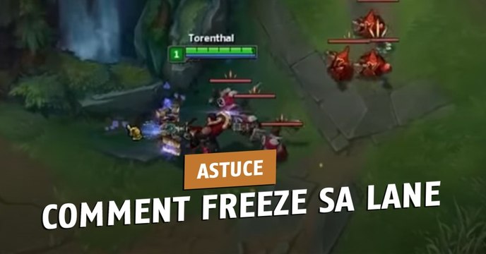 League of Legends : découvrez comment freeze votre lane et zoner votre adversaire