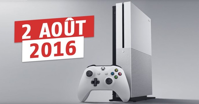 Xbox One S : sortie prévue le 2 août en France