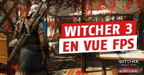 The Witcher 3 : vous pouvez profiter du jeu à la première personne grâce à ce mod